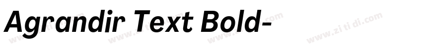 Agrandir Text Bold字体转换 Agrandir Text Bold字体转换